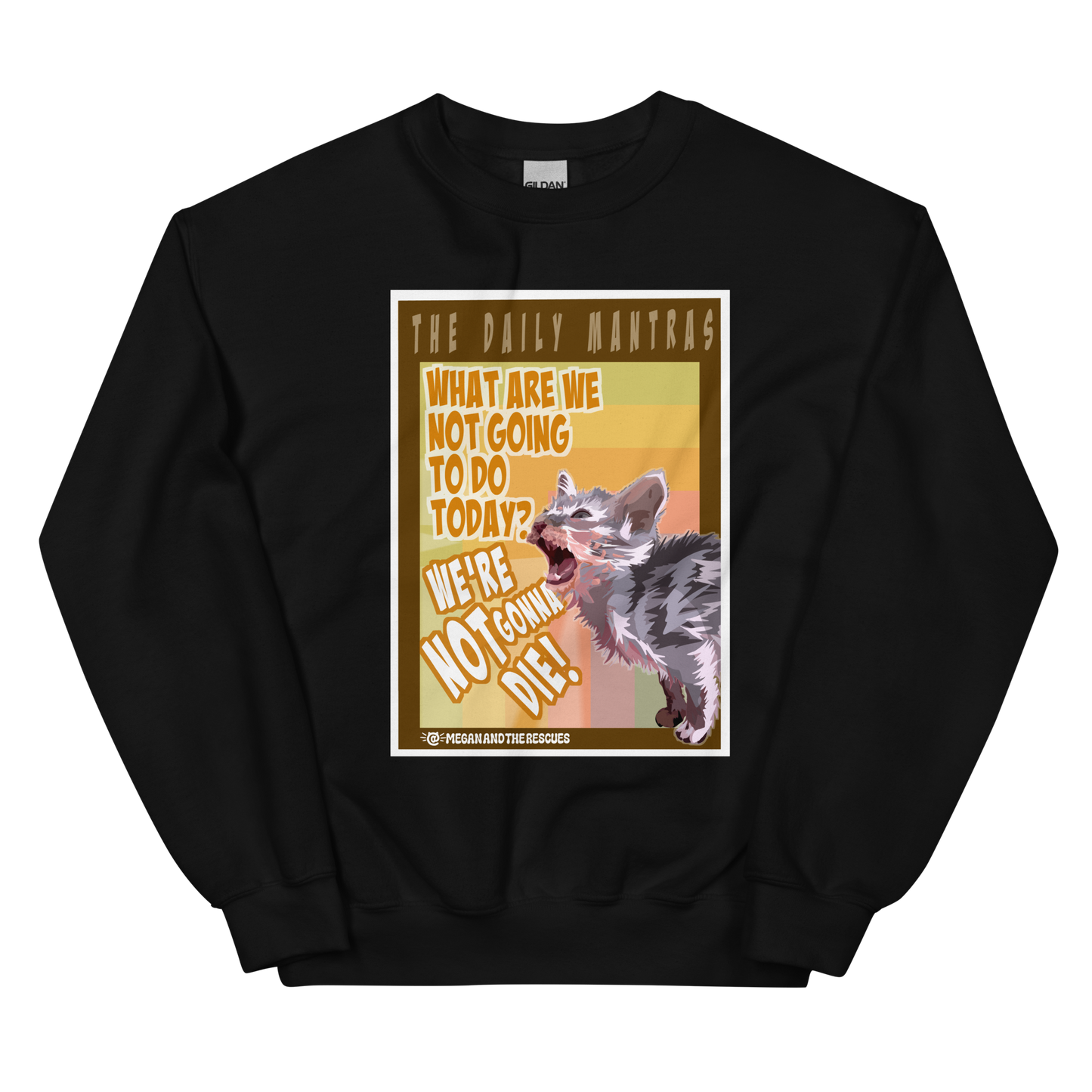 The Daily Mantras (Versio 1) - Unisex Sweatshirt