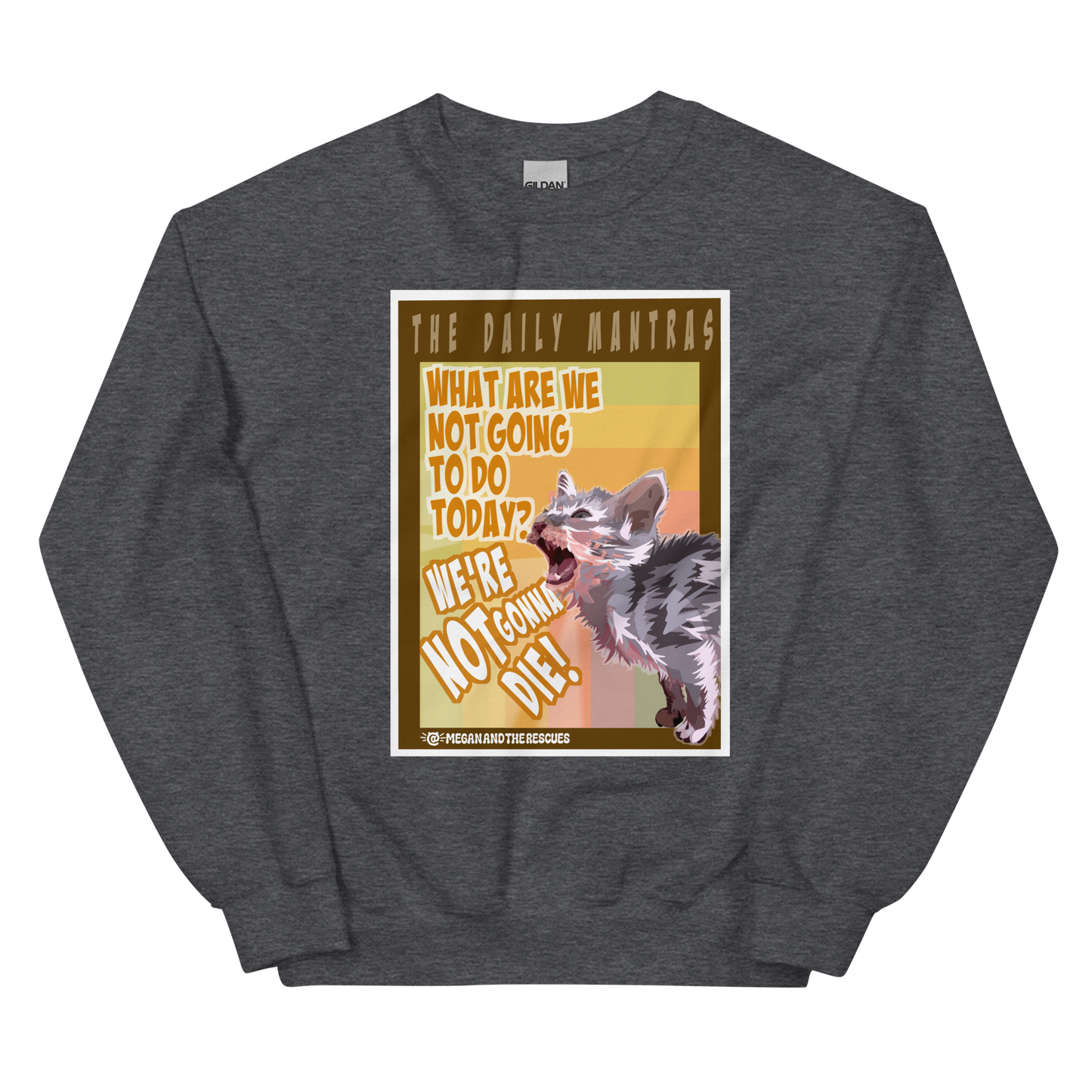 The Daily Mantras (Versio 1) - Unisex Sweatshirt