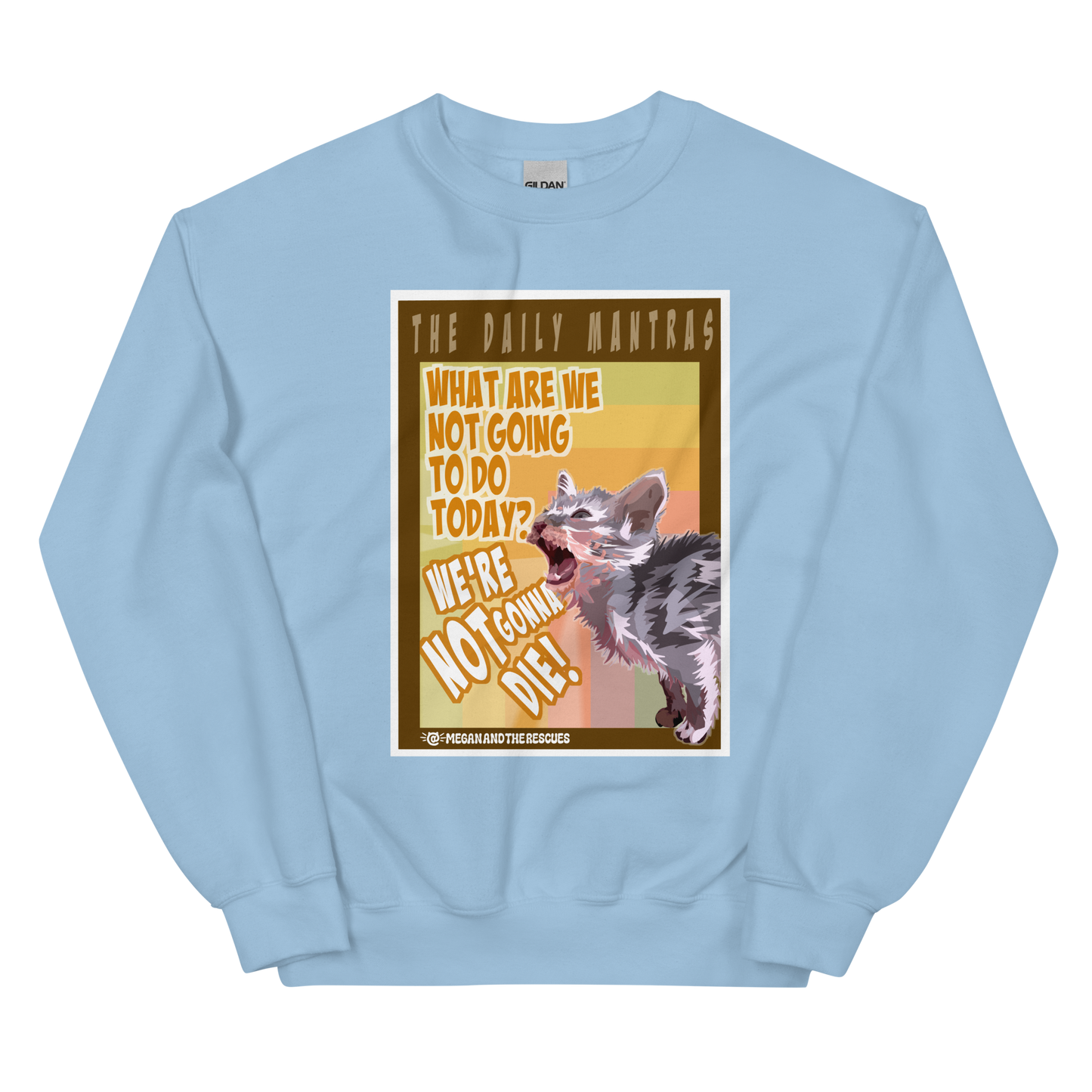 The Daily Mantras (Versio 1) - Unisex Sweatshirt