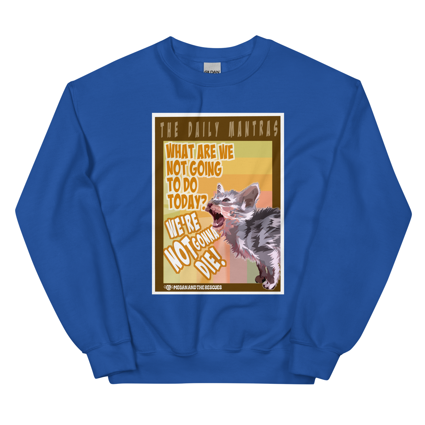 The Daily Mantras (Versio 1) - Unisex Sweatshirt