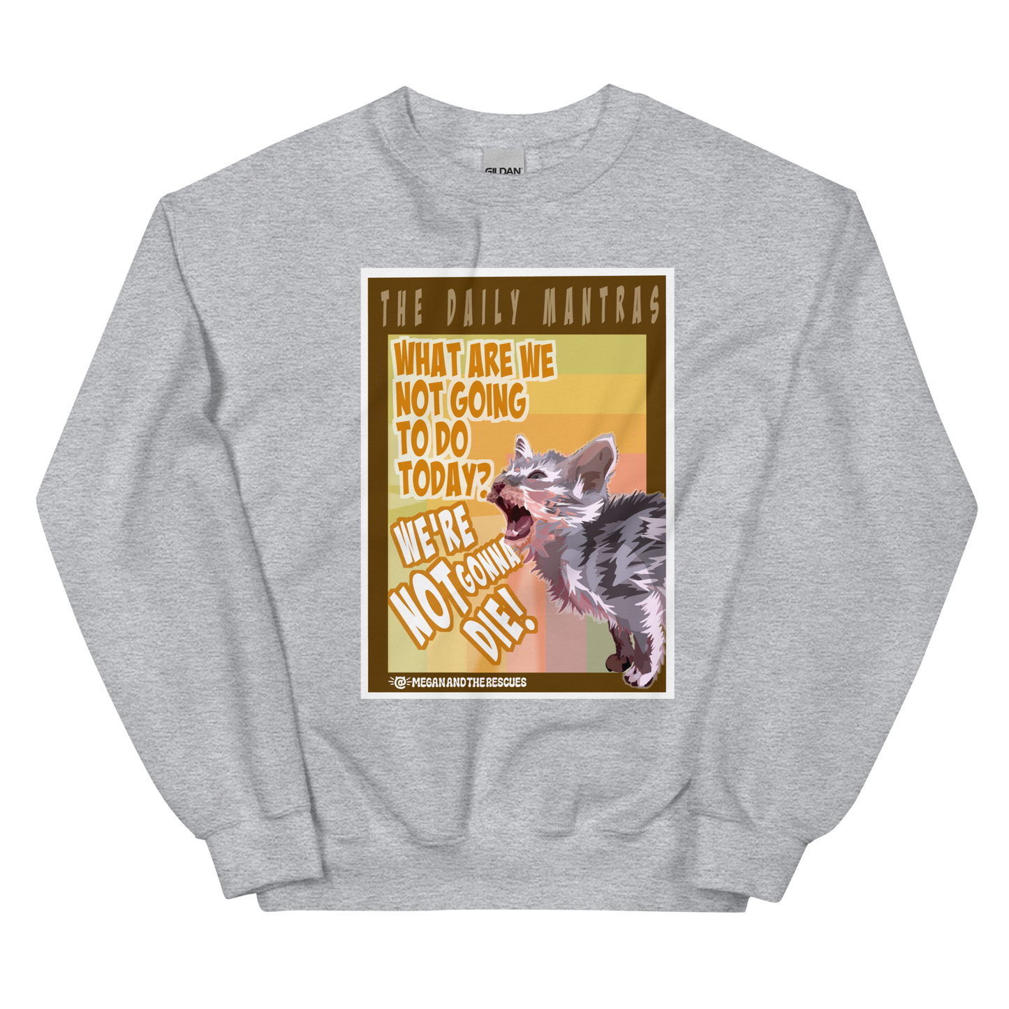 The Daily Mantras (Versio 1) - Unisex Sweatshirt
