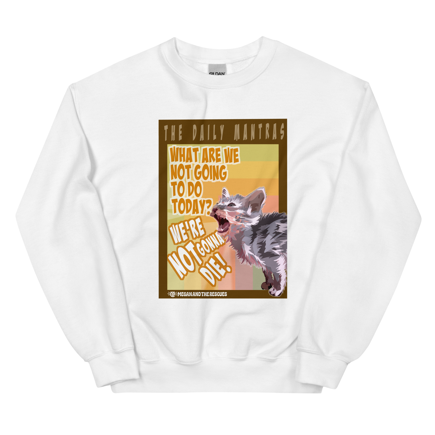 The Daily Mantras (Versio 1) - Unisex Sweatshirt