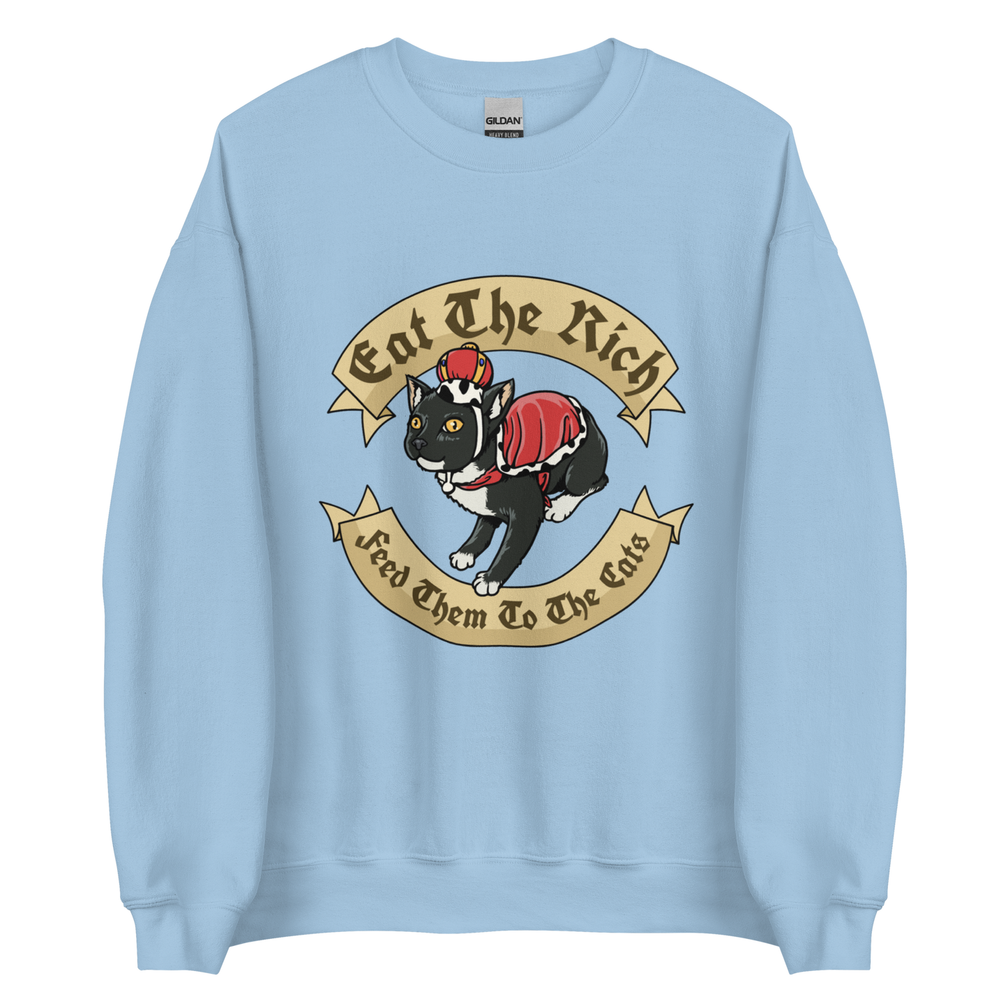 Eat the Rich - Unisex Sweatshirt